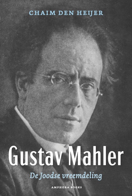 Omslag van Gustav Mahler, De Joodse vreemdeling