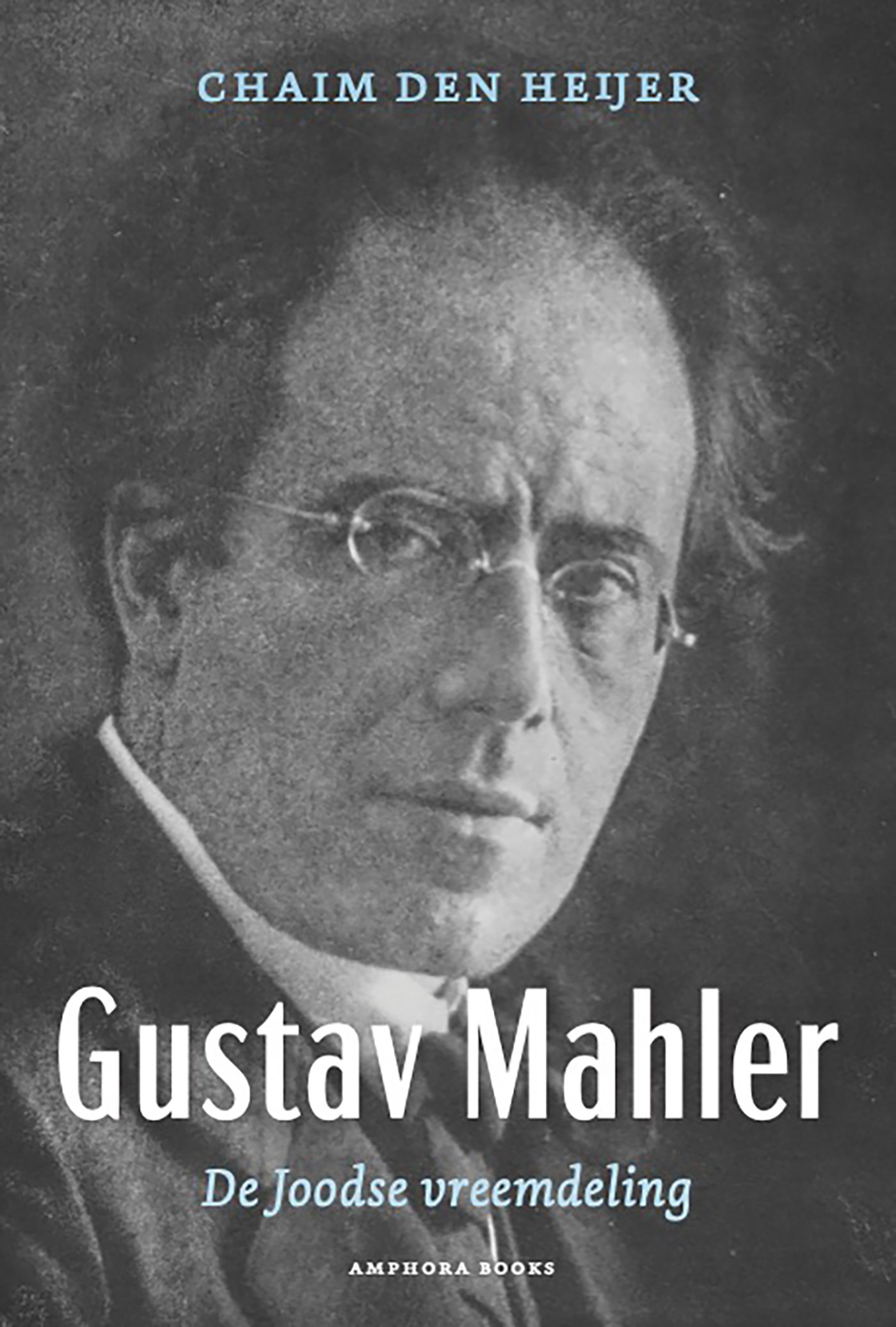 Omslag van Gustav Mahler, De Joodse vreemdeling