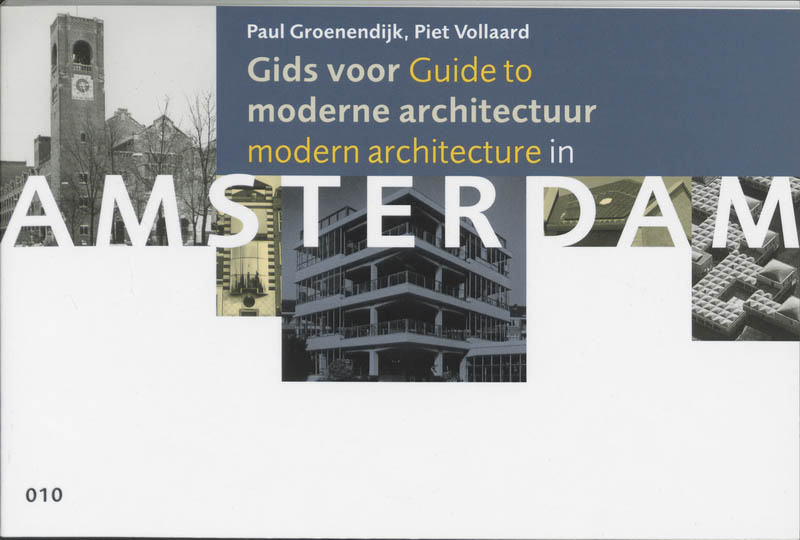 Omslag van Gids voor moderne architectuur in Amsterdam = Guide to modern architecture in Amsterdam