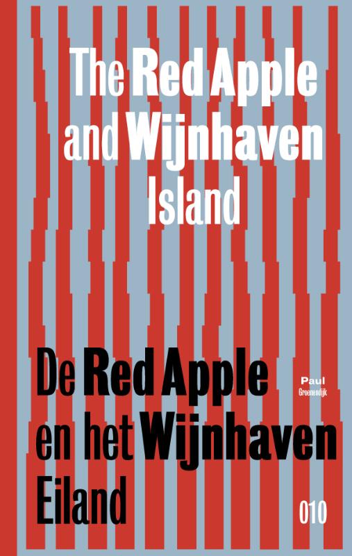 Omslag van De Red Apple en het Wijnhaveneiland. The Red Apple and the Wijnhaven Island