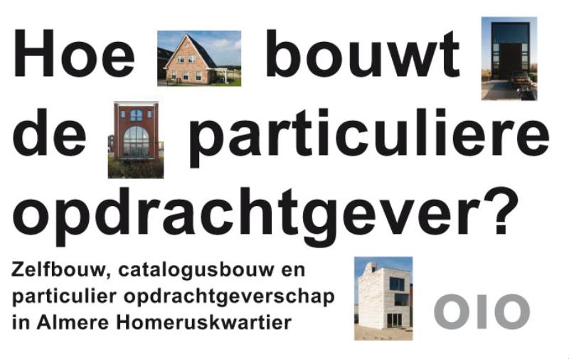 Omslag van Hoe bouwt de particuliere opdrachtgever?