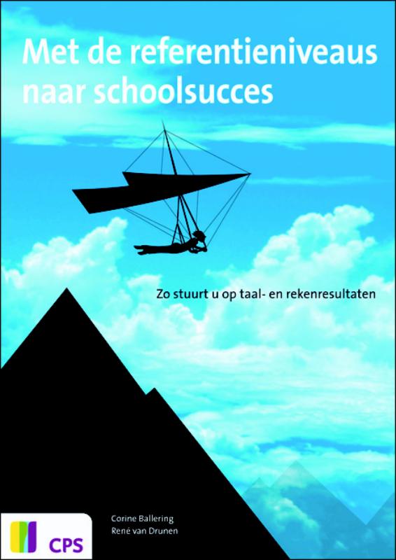 Omslag van Met de referentieniveaus naar schoolsucces