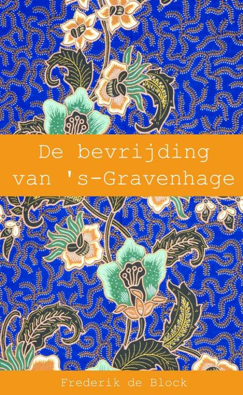 Omslag van De bevrijding van ’s-Gravenhage