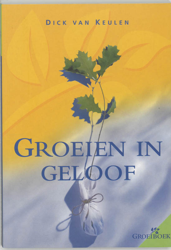 Omslag van Groeien in geloof