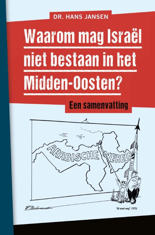 Omslag van Waarom mag Israël niet bestaan in het Midden-Oosten?