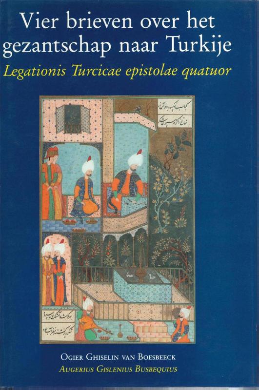 Omslag van Vier brieven over het gezantschap naar Turkije Legationis Turcicae epistolae quatuor