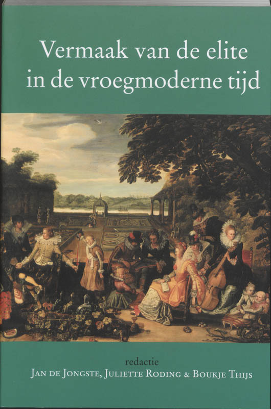 Omslag van Vermaak van de elite in de vroegmoderne tijd
