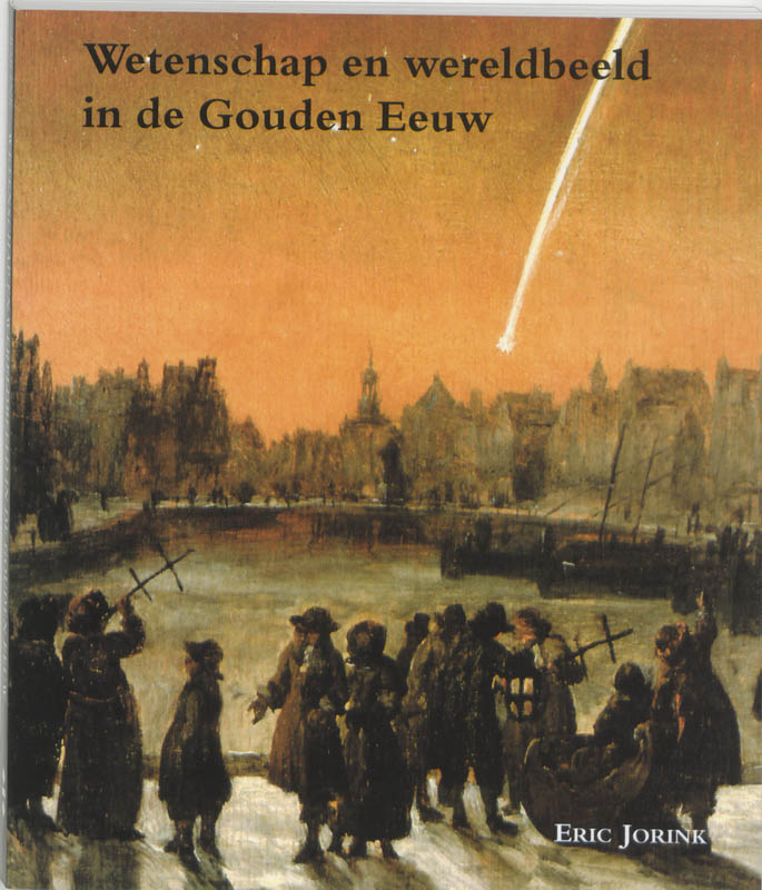 Omslag van Wetenschapsbeeld en wereldbeeld in de Gouden Eeuw