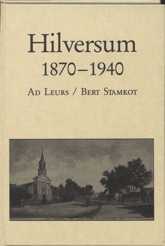 Omslag van Hilversum 1870-1940