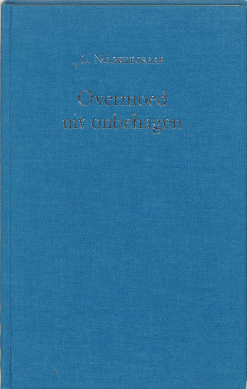 Omslag van Overmoed uit onbehagen