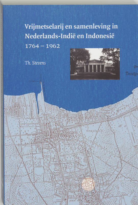 Omslag van Vrijmetselarij en samenleving in Nederlands-Indie en Indonesie 1764-1962