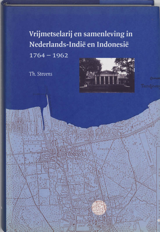 Omslag van Vrijmetselarij en samenleving in Nederlands-Indie en Indonesie 1764-1962
