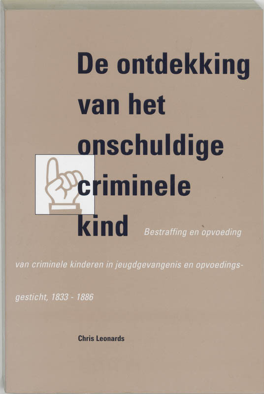 Omslag van De ontdekking van het onschuldige criminele kind