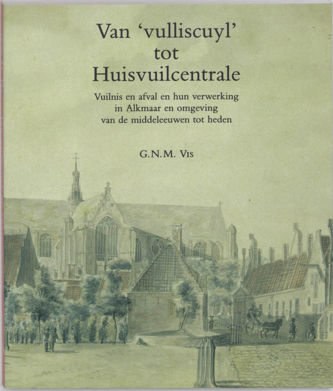 Omslag van Van "vulliscuyl" tot huisvuilcentrale