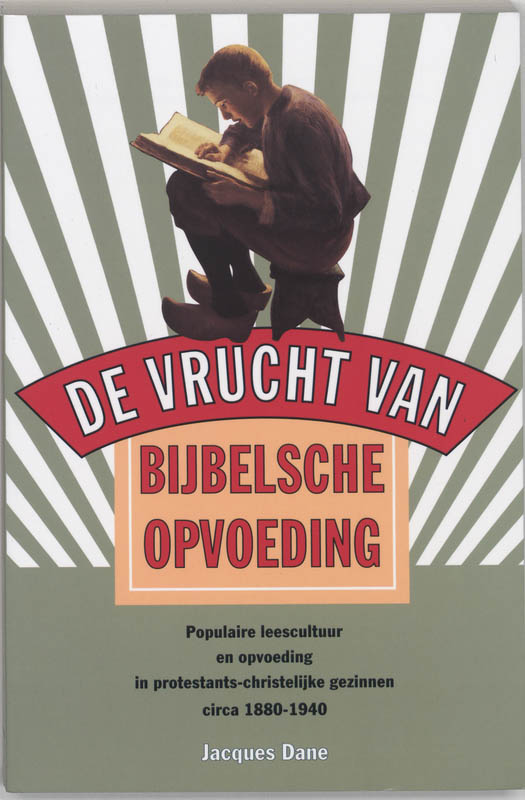 Omslag van "De vrucht van Bijbelsche opvoeding"