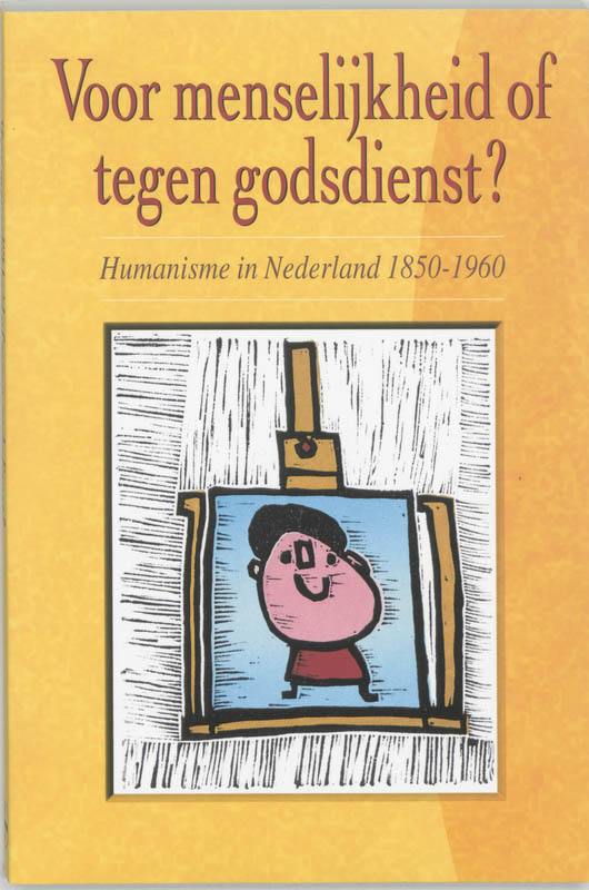 Omslag van Voor menselijkheid of tegen godsdienst?