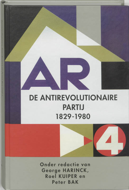 Omslag van De geschiedenis van de Antirevolutionaire Partij, 1829-1979