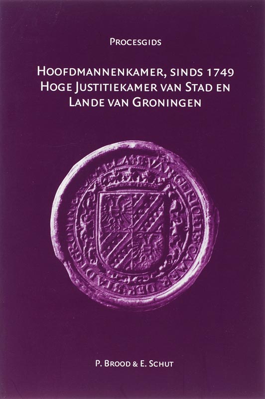 Omslag van Hoofdmannenkamer, sinds 1749 Hoge Justitiekamer van Stad en Lande van Groningen