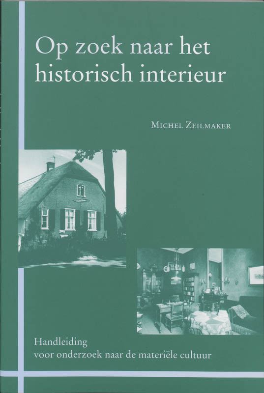 Omslag van Op zoek naar het historische interieur