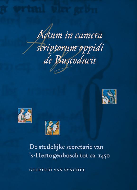 Omslag van Actum in camera scriptorum oppidi de Buscoducis