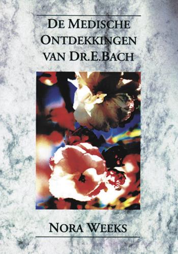 Omslag van De medische ontdekkingen van Dr. Edward Bach