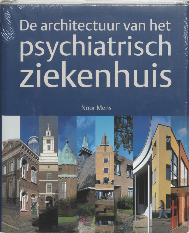 Omslag van De architectuur van het psychiatrisch ziekenhuis