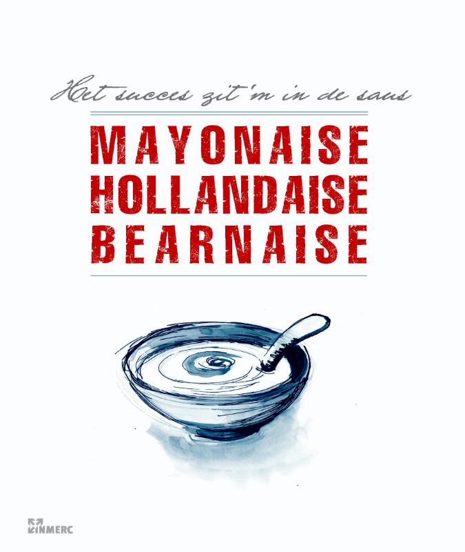 Omslag van Mayonaise, Hollandaise, Bearnaise & Carbinara, Marinara, Napolitana