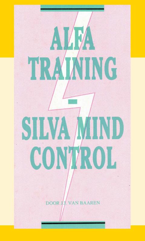 Omslag van Alfa Training Silva Mind Control