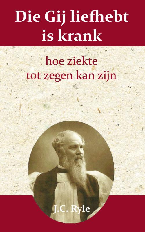 Omslag van Die gij liefhebt is krank