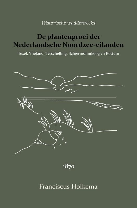 Omslag van De plantengroei der Nederlandsche Noordzee-eilanden