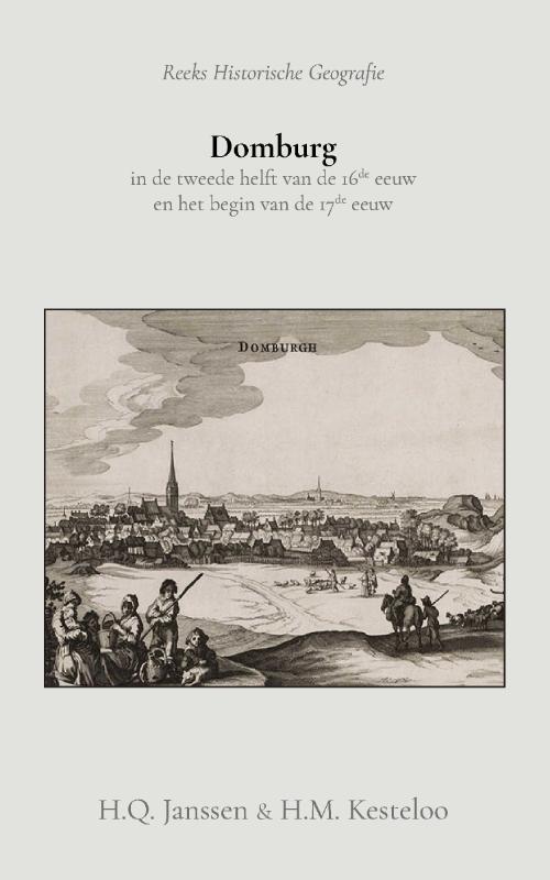 Omslag van Domburg in de tweede helft van de 16de eeuw en het begin van de 17de eeuw