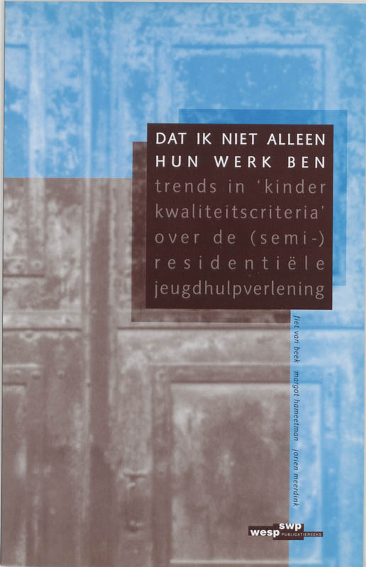Omslag van Dat ik niet alleen hun werk ben