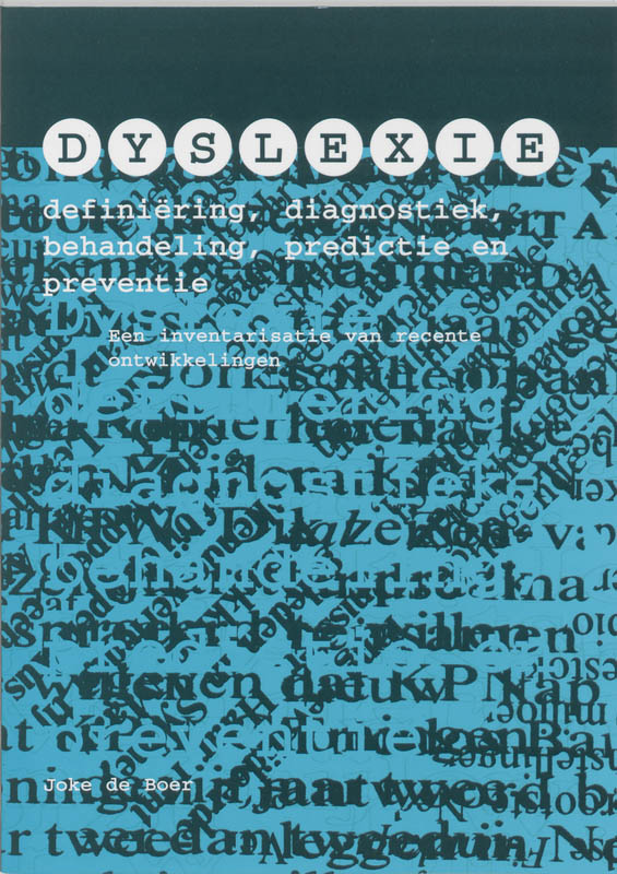Omslag van Dyslexie: definiering, diagnostiek, behandeling, predictie en preventie