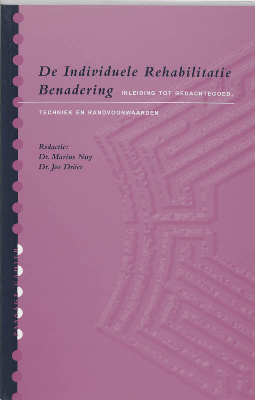 Omslag van De Individuele Rehabilitatie Benadering