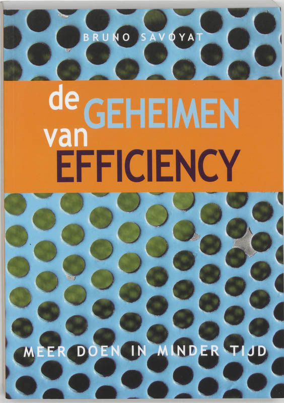 Omslag van De geheimen van efficiency