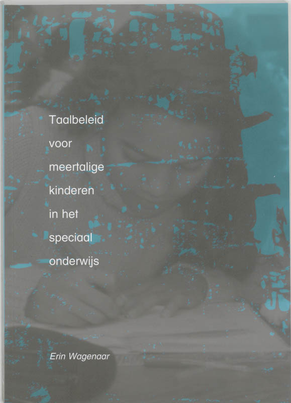 Omslag van Taalbeleid voor meertalige kinderen in het speciaal onderwijs