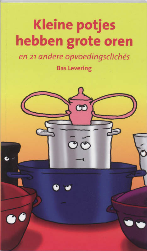 Omslag van Kleine potjes hebben grote oren
