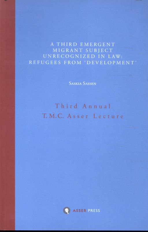 Omslag van A Third Emergent Migrant Subject Unrecognized in Law: Refugees from 'Development'
