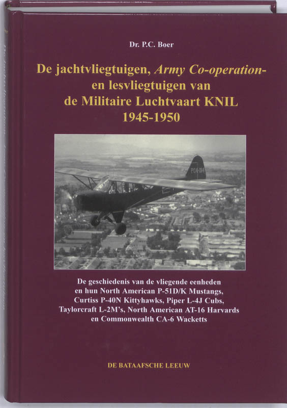Omslag van De jachtvliegtuigen, Army Co-operation- en lesvliegtuigen van de Militaire Luchtvaart KNIL 1945-1950