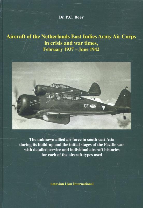 Omslag van Aircraft of the Netherlands East Indies Army Aircraft in crisis and war times february 1937 - June 1942