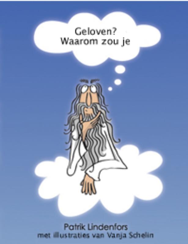 Omslag van Geloven? Waarom zou je