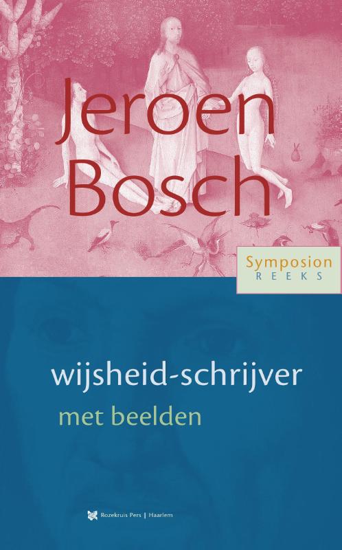 Omslag van Jeroen Bosch, wijsheid-schrijver met beelden