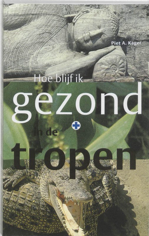Omslag van Hoe blijf ik gezond in de tropen
