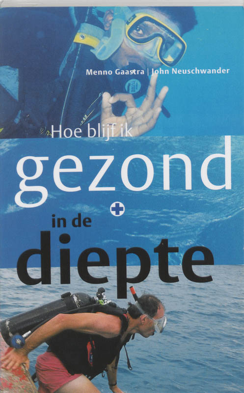 Omslag van Hoe blijf ik gezond in de diepte