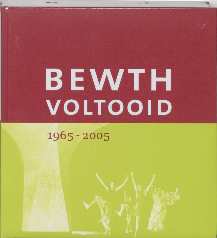 Omslag van BEWTH Voltooid 1965-2005