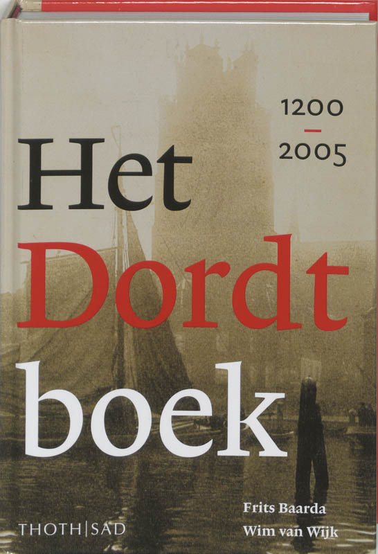 Omslag van Het Dordt boek 1200-2005
