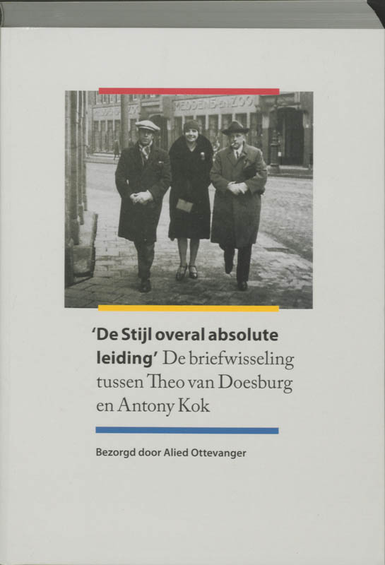 Omslag van De Stijl overal absolute leiding