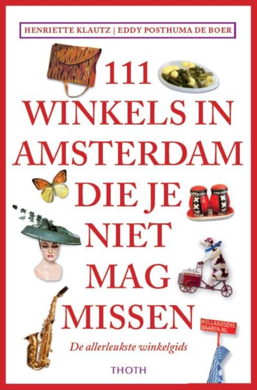 Omslag van 111 Winkels in Amsterdam die je niet mag missen