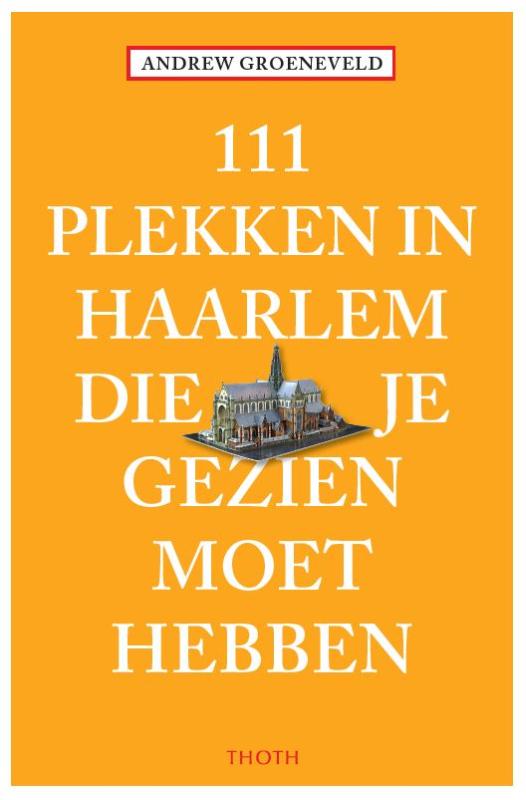Omslag van 111 plekken in haarlem die je gezien moet hebben