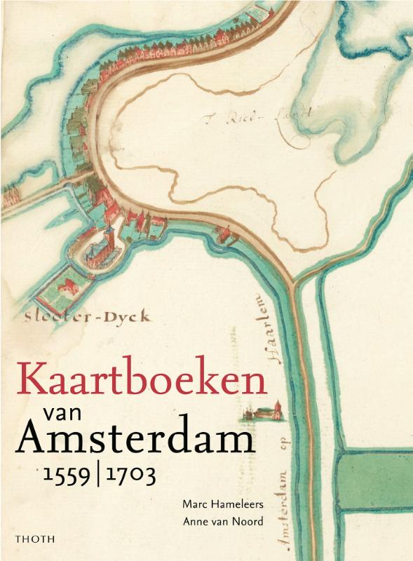 Omslag van Kaartboeken van Amsterdam 1559-1703
